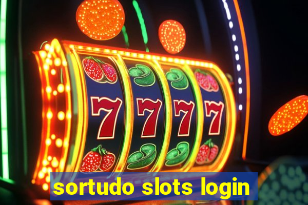 sortudo slots login